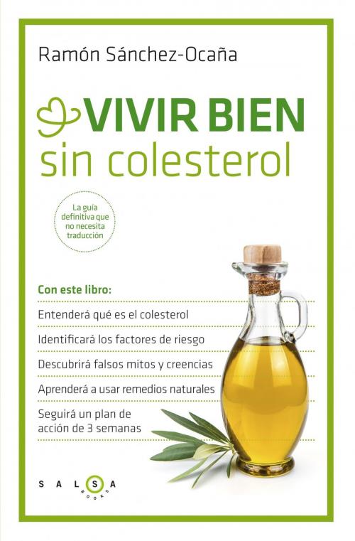 Cover of the book Vivir bien sin colesterol by Ramón Sánchez-Ocaña, Grupo Planeta