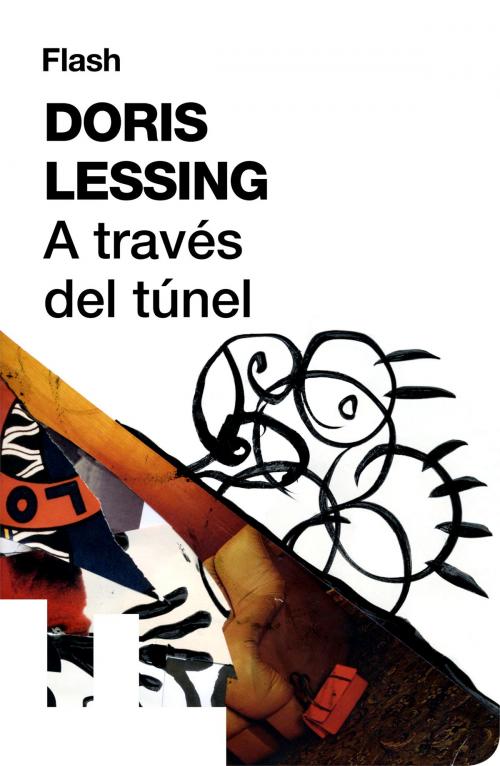 Cover of the book A través del túnel (Flash Relatos) by Doris Lessing, Penguin Random House Grupo Editorial España
