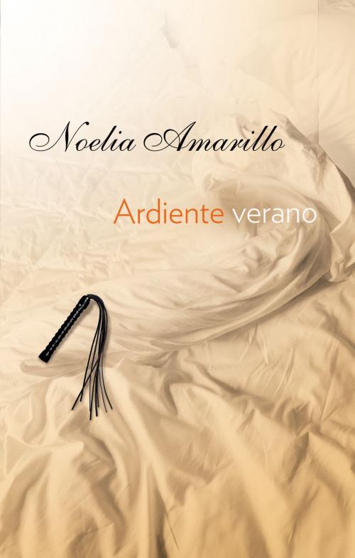 Cover of the book Ardiente verano by Noelia Amarillo, Roca Editorial de Libros
