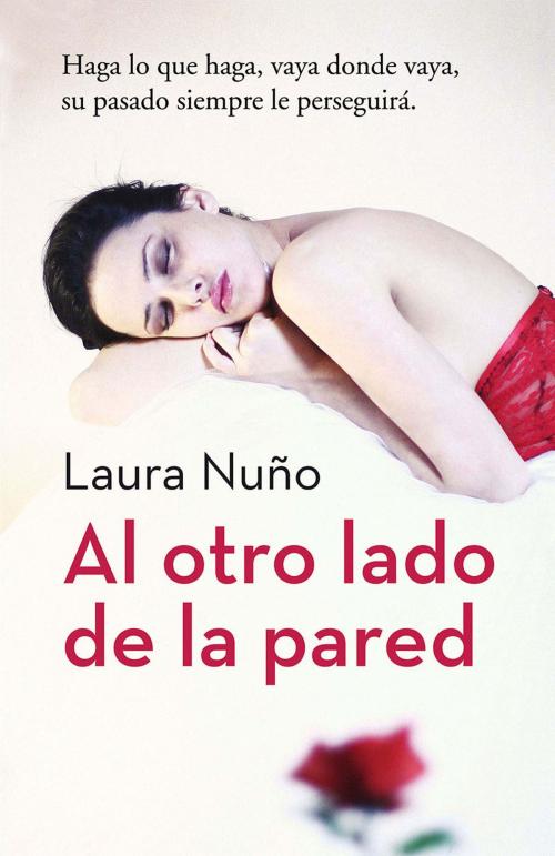 Cover of the book Al otro lado de la pared by Laura Nuño, Roca Editorial de Libros