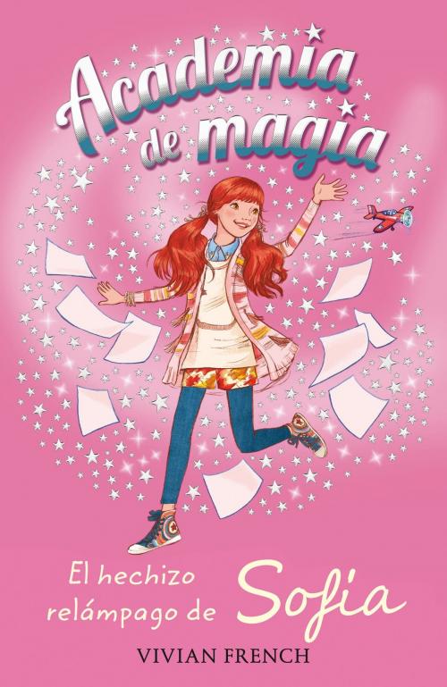 Cover of the book Academia de Magia 3. El Hechizo Relámpago de Sofía by Vivian French, ANAYA INFANTIL Y JUVENIL