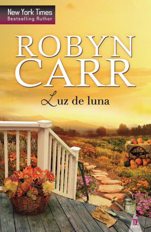 Cover of the book Luz de luna by Robyn Carr, Harlequin, una división de HarperCollins Ibérica, S.A.