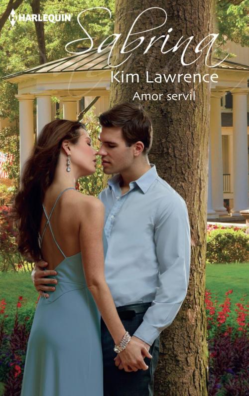Cover of the book Amor servil by Kim Lawrence, Harlequin, uma divisão de HarperCollins Ibérica, S.A.
