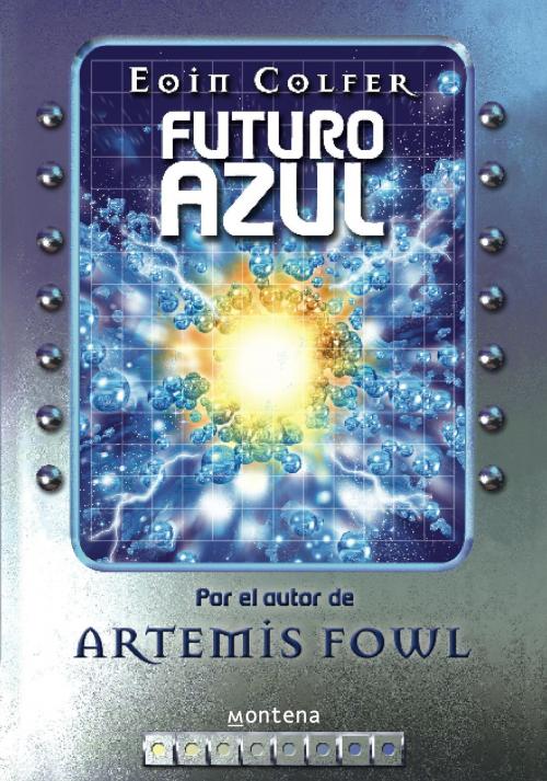 Cover of the book Futuro azul by Eoin Colfer, Penguin Random House Grupo Editorial España