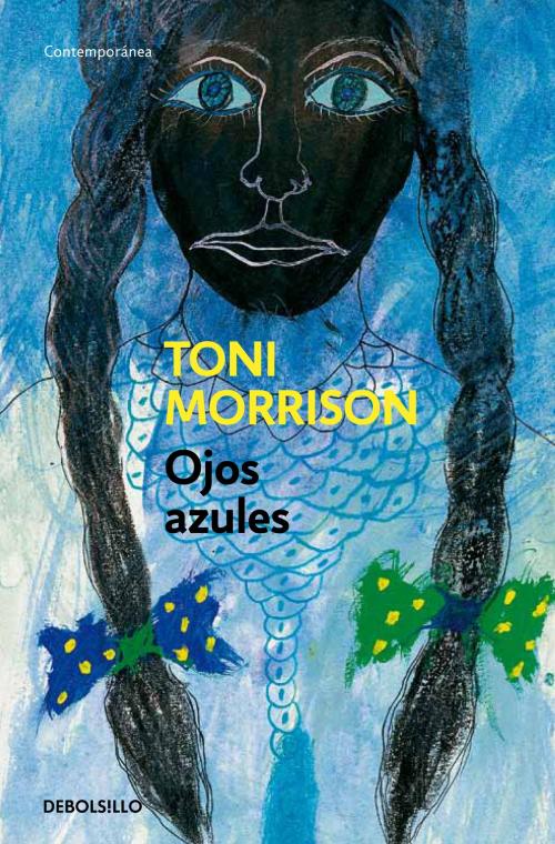 Cover of the book Ojos azules by Toni Morrison, Penguin Random House Grupo Editorial España