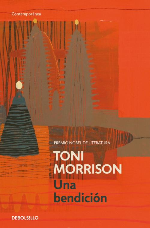Cover of the book Una bendición by Toni Morrison, Penguin Random House Grupo Editorial España