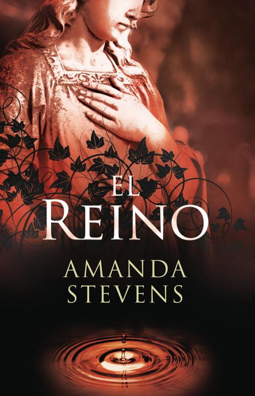 Cover of the book El reino by Amanda Stevens, Roca Editorial de Libros