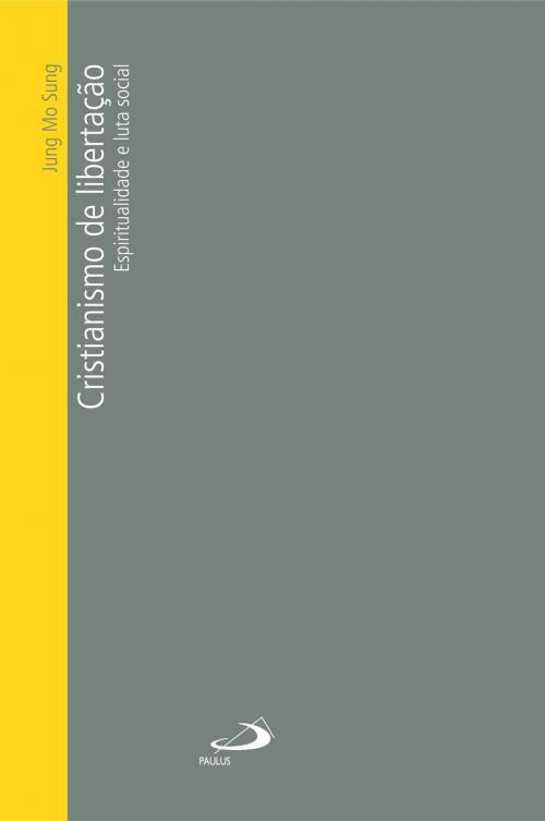 Cover of the book Cristianismo de libertação by Jung Mo Sung, Paulus Editora