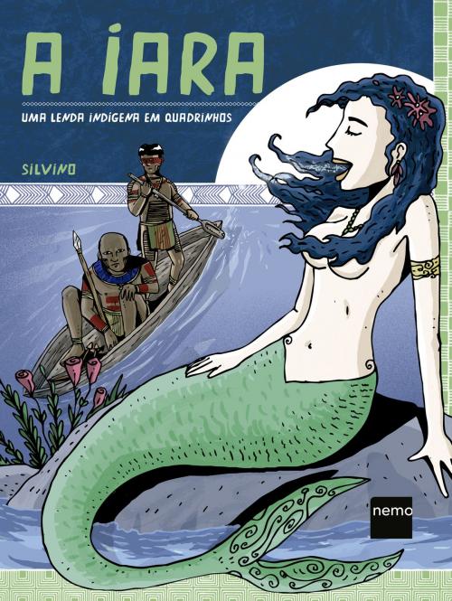 Cover of the book A Iara by Silvino, Nemo Editora