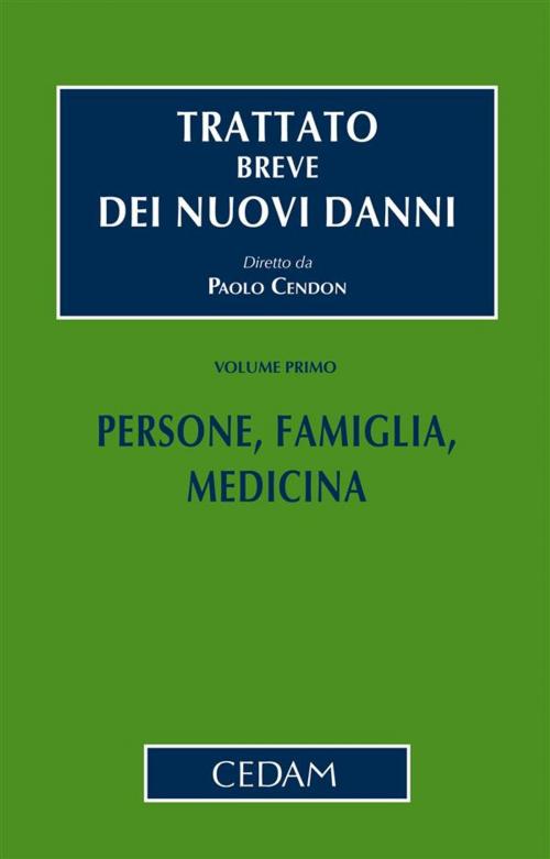 Cover of the book Persone, famiglia, medicina by CENDON PAOLO, Cedam
