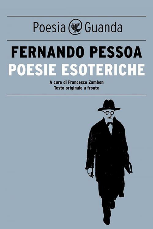 Cover of the book Poesie esoteriche by Fernando Pessoa, Guanda