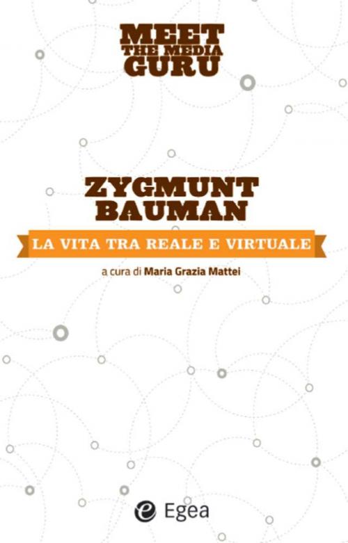 Cover of the book Vita tra reale e virtuale (La) by Zygmunt Bauman, Egea