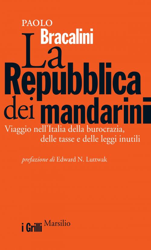 Cover of the book La Repubblica dei mandarini by Paolo Bracalini, Edward N. Luttwak, Marsilio