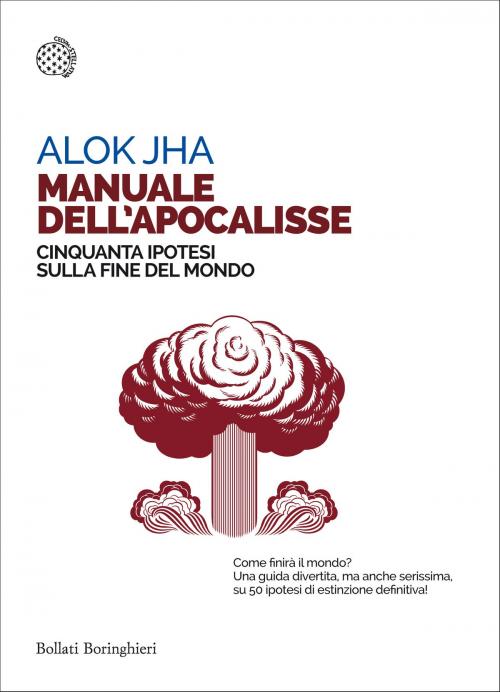 Cover of the book Manuale dell’apocalisse by Alok Jha, Bollati Boringhieri