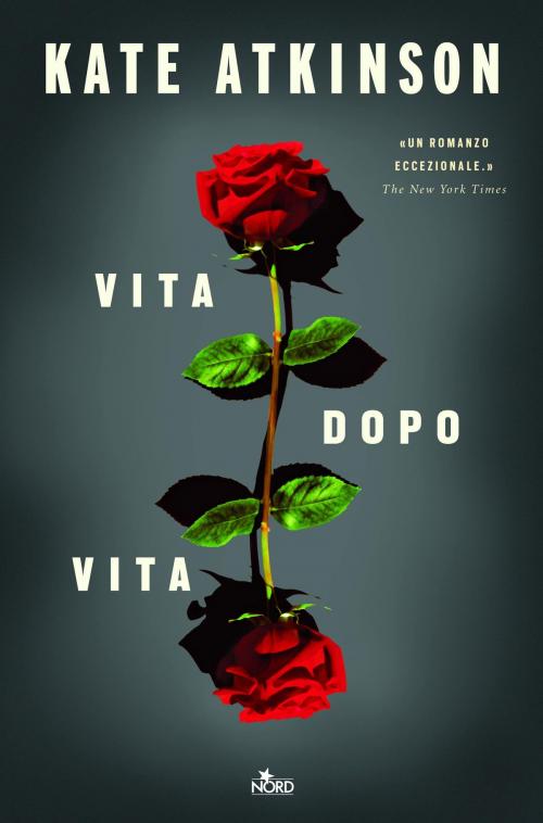Cover of the book Vita dopo vita by Kate Atkinson, Casa Editrice Nord