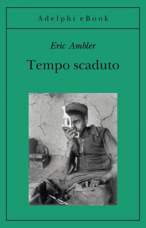 Cover of the book Tempo scaduto by Eric Ambler, Adelphi