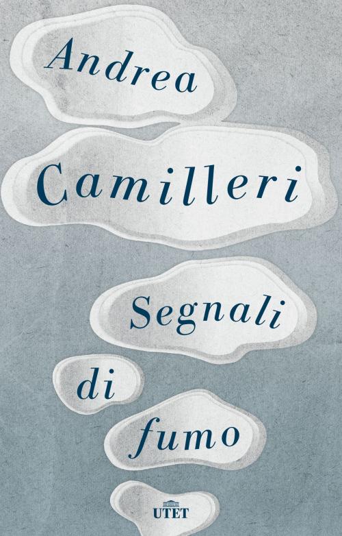 Cover of the book Segnali di fumo by Andrea Camilleri, UTET