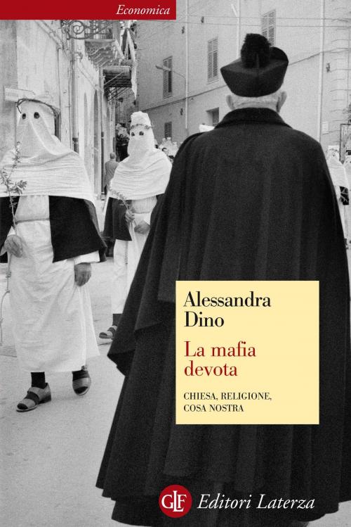 Cover of the book La mafia devota by Alessandra Dino, Editori Laterza