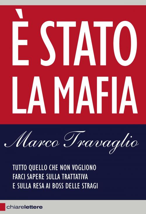 Cover of the book È Stato la mafia by Marco Travaglio, Chiarelettere
