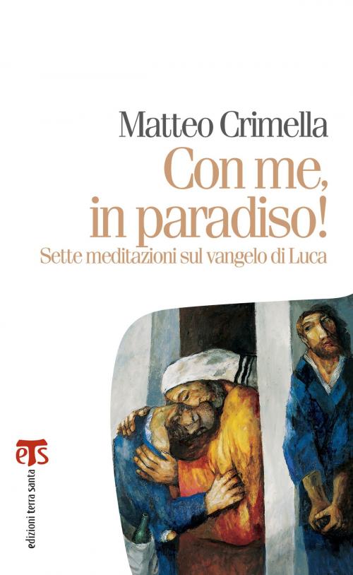 Cover of the book Con me, in paradiso by Matteo Crimella, Edizioni Terra Santa