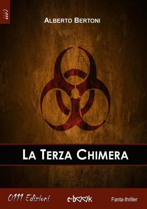 Cover of the book La Terza Chimera by Alberto Bertoni, 0111 Edizioni