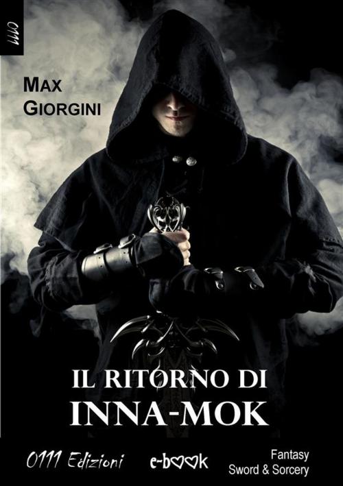 Cover of the book Il ritorno di Inna-mok by Max Giorgini, 0111 Edizioni