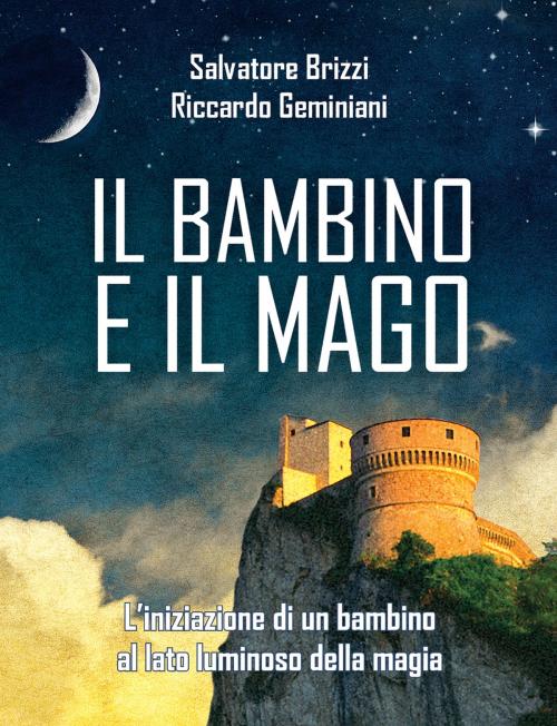 Cover of the book Il bambino e il mago by Salvatore Brizzi, Riccardo Geminiani, Edizioni il Punto d'Incontro
