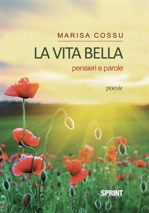 Cover of the book La vita bella by Marisa Cossu, Booksprint