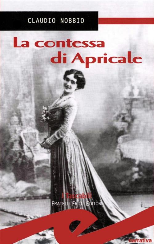 Cover of the book La contessa di Apricale by Claudio Nobbio, Fratelli Frilli Editori
