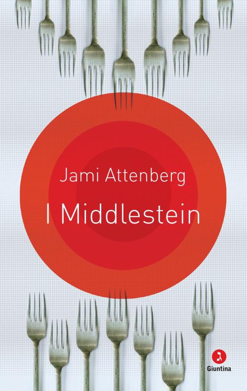 Cover of the book I Middlestein by Jami Attenberg, Giuntina
