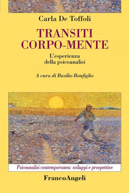 Cover of the book Transiti corpo-mente. L'esperienza della psicoanalisi by Carla De Toffoli, Franco Angeli Edizioni