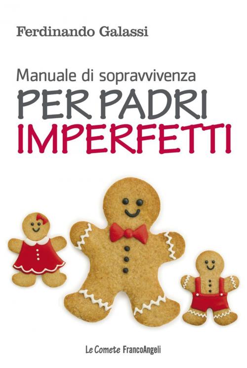 Cover of the book Manuale di sopravvivenza per padri imperfetti by Ferdinando Galassi, Franco Angeli Edizioni