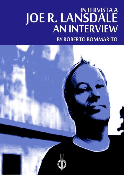 Cover of the book Joe R. Lansdale: an Interview by Roberto Bommarito, Kipple Officina Libraria