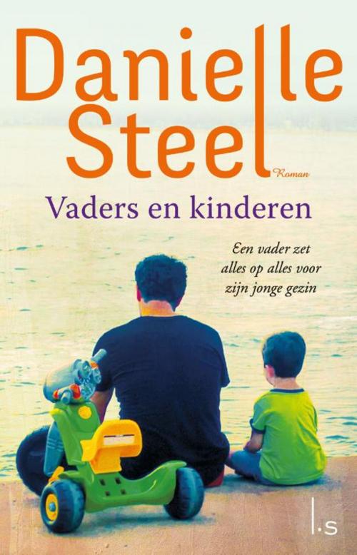 Cover of the book Vaders en kinderen by Danielle Steel, Luitingh-Sijthoff B.V., Uitgeverij
