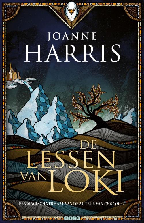 Cover of the book De lessen van Loki by Joanne Harris, Luitingh-Sijthoff B.V., Uitgeverij