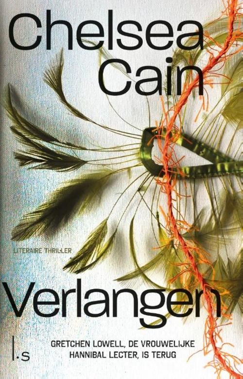 Cover of the book Verlangen by Chelsea Cain, Luitingh-Sijthoff B.V., Uitgeverij