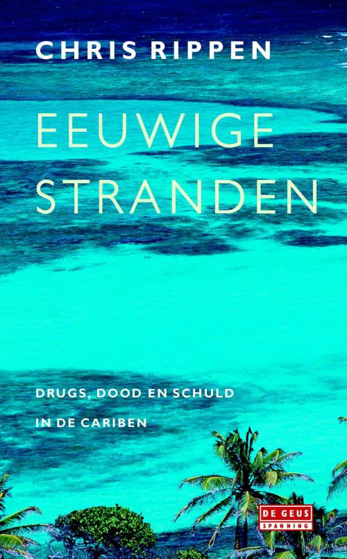 Cover of the book Eeuwige stranden by Chris Rippen, Singel Uitgeverijen