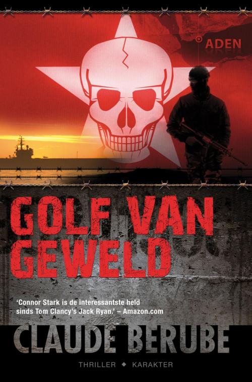 Cover of the book Golf van geweld by Claude Berube, Karakter Uitgevers BV