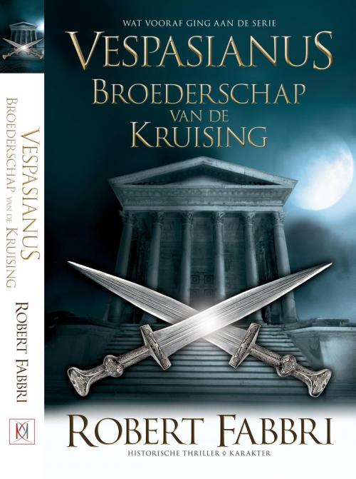 Cover of the book Broederschap van de kruising by Robert Fabbri, Karakter Uitgevers BV