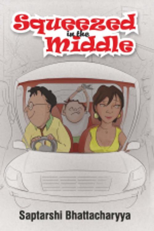 Cover of the book Squeezed in the Middle by Saptarshi Bhattacharyya, Leadstart Publishing Pvt Ltd