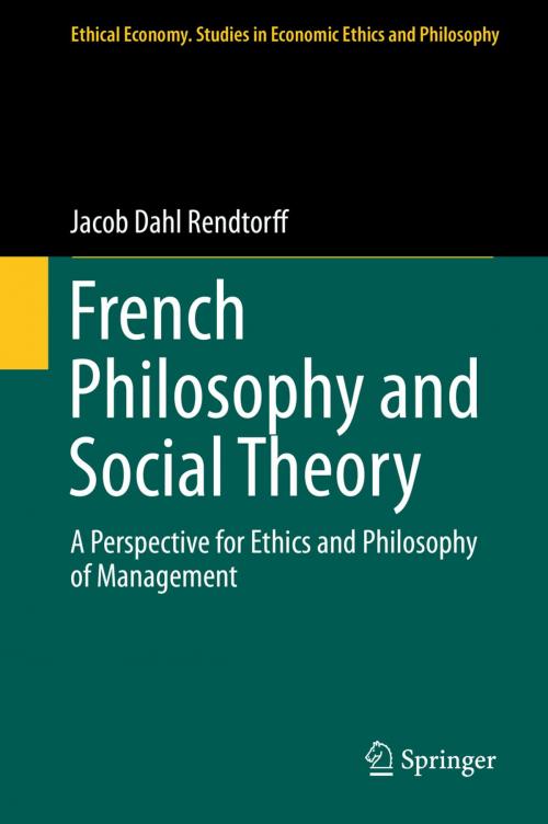 Cover of the book French Philosophy and Social Theory by Jacob Dahl Rendtorff, Springer Netherlands