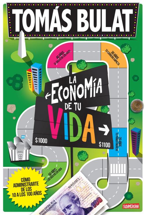 Cover of the book La economía de tu vida by Tomás Bulat, Penguin Random House Grupo Editorial Argentina