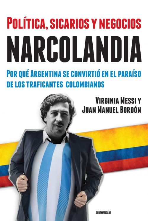 Cover of the book Narcolandia by María Virginia Messi, Penguin Random House Grupo Editorial Argentina