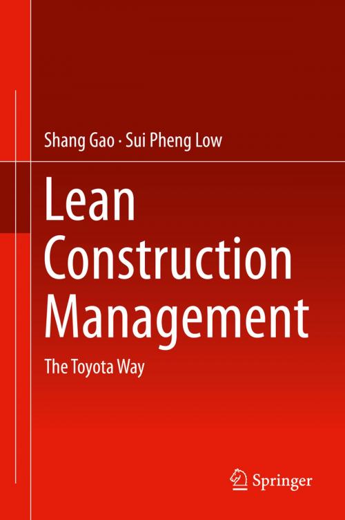 Cover of the book Lean Construction Management by Shang Gao, Sui Pheng Low, Springer Singapore