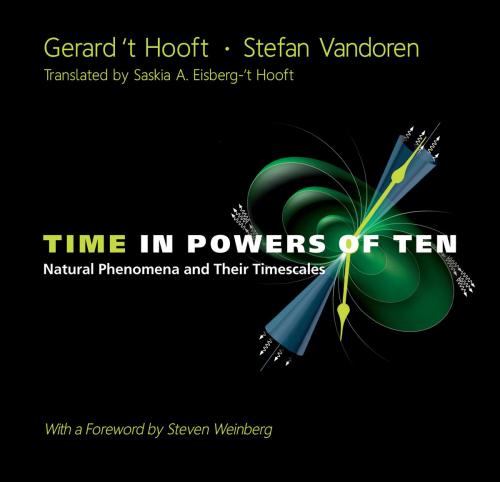 Cover of the book Time in Powers of Ten by Gerard 't Hooft, Stefan Vandoren, Saskia Eisberg- 't Hooft, World Scientific Publishing Company