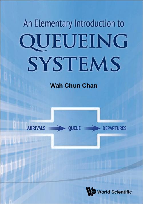 Cover of the book An Elementary Introduction to Queueing Systems by Wah Chun Chan, World Scientific Publishing Company
