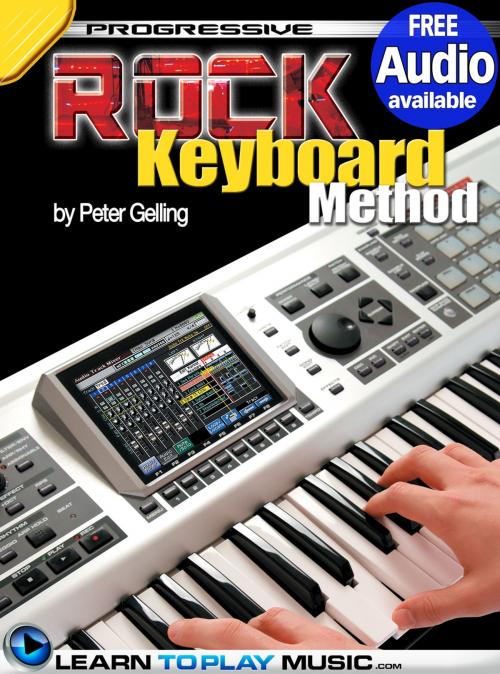 Cover of the book Rock Keyboard Lessons by LearnToPlayMusic.com, Peter Gelling, LearnToPlayMusic.com