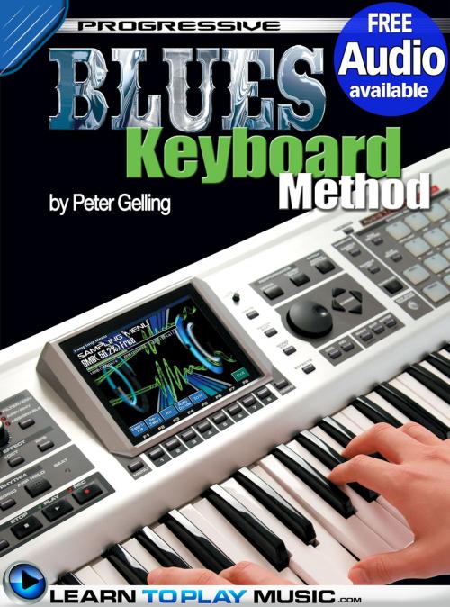 Cover of the book Blues Keyboard Lessons for Beginners by LearnToPlayMusic.com, Peter Gelling, LearnToPlayMusic.com