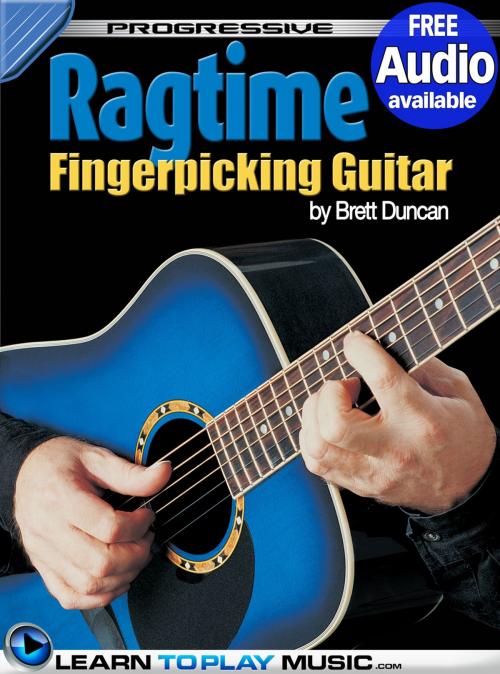 Cover of the book Ragtime Fingerstyle Guitar Lessons by LearnToPlayMusic.com, Brett Duncan, LearnToPlayMusic.com