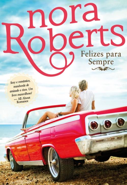 Cover of the book Felizes para Sempre by Nora Roberts, Saida de Emergência